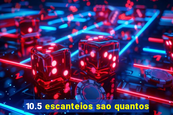 10.5 escanteios sao quantos